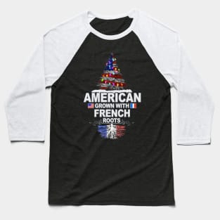 Christmas Tree  American Grown With French Roots - Gift for French From France Baseball T-Shirt